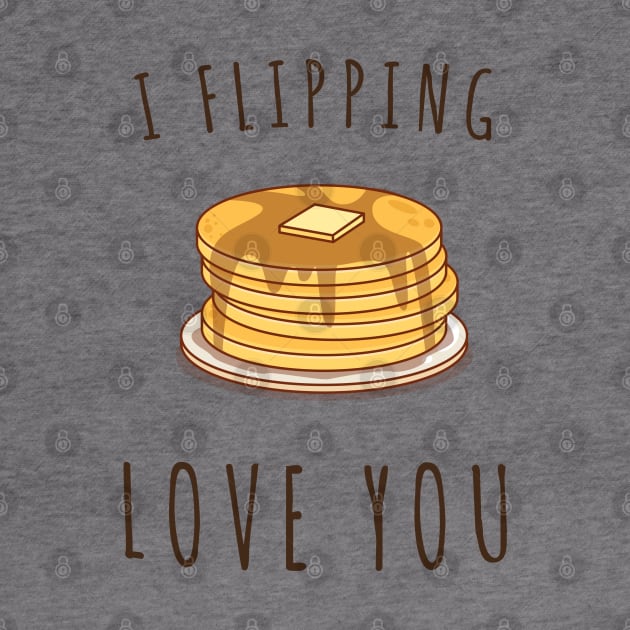 I Flipping Love You by PopCycle